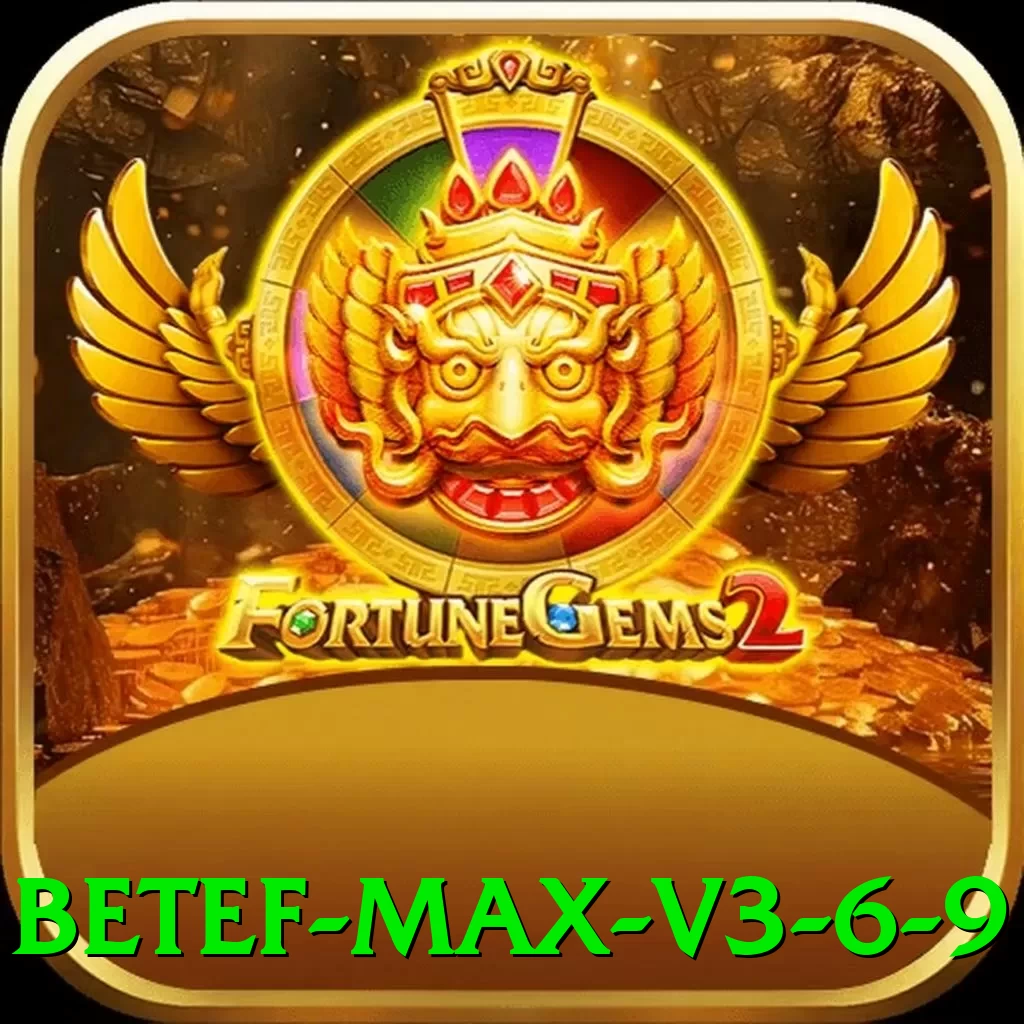betef Max v3.6.9 - game