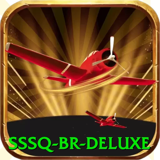 sssq BR Deluxe - vip